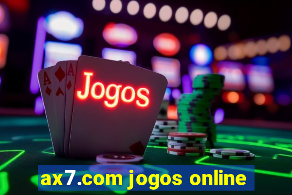 ax7.com jogos online